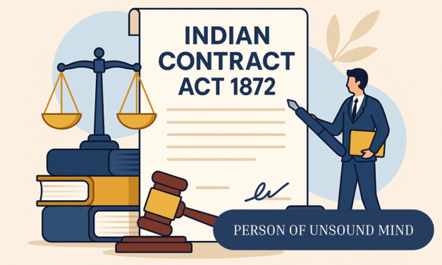 INDIAN CONTRACT ACT 1872 : SECTION (12)-PERSON OF UNSOUND MIND