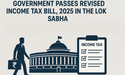 GOVERNMENT PASSES REVISED INCOME TAX BILL,2025 IN THE LOK SABHA.