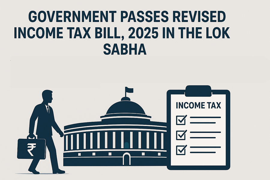 Government passes revised Income Tax Bill,2025 in the Lok Sabha.