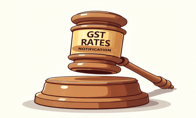 GOVERNMENT  BRINGS OUT NOTIFICATION FOR AMENDED GST RATES DECIDED IN THE 56th GST COUNCIL MEETING.